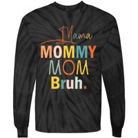 Mama Mommy Mom Bruh Funny Mothers Day Gifts for Mom Tie-Dye Long Sleeve Shirt