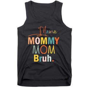 Mama Mommy Mom Bruh Funny Mothers Day Gifts for Mom Tank Top