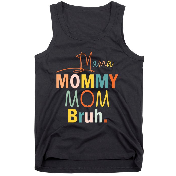 Mama Mommy Mom Bruh Funny Mothers Day Gifts for Mom Tank Top