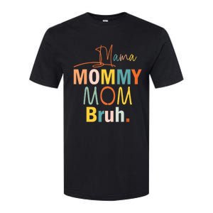 Mama Mommy Mom Bruh Funny Mothers Day Gifts for Mom Softstyle CVC T-Shirt