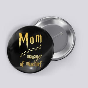 Magical Mom, Manager Of Mischief Button