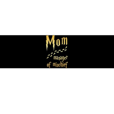 Magical Mom, Manager Of Mischief Bumper Sticker