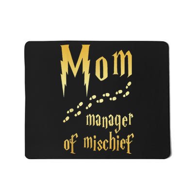 Magical Mom, Manager Of Mischief Mousepad