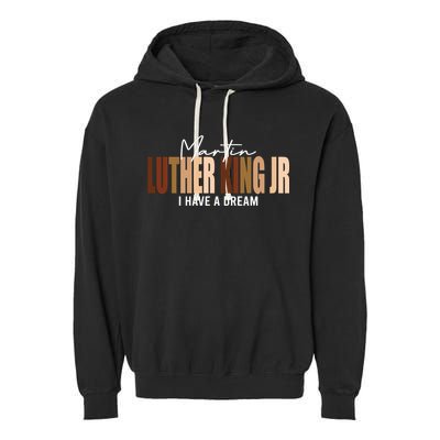 Melanin MLK Martin Luther King Jr. I Have Dream Cool Garment-Dyed Fleece Hoodie
