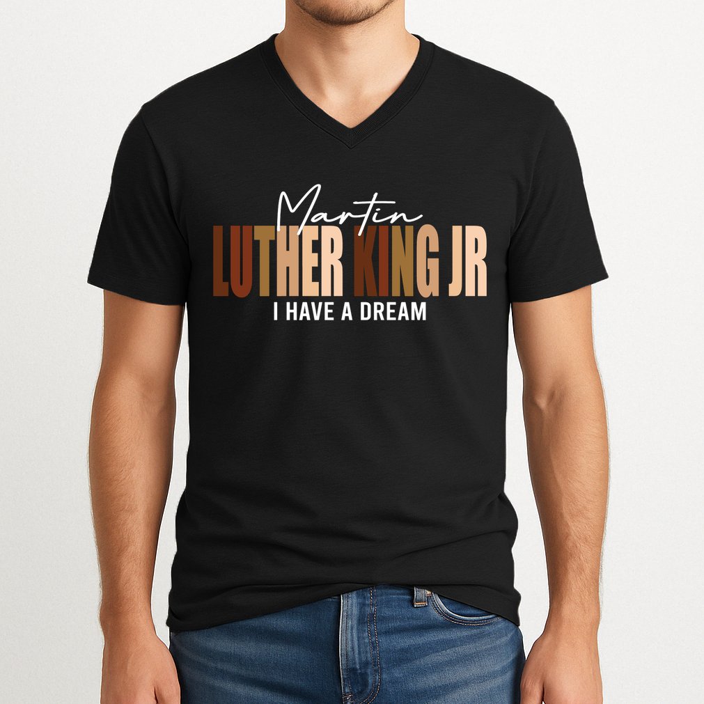 Melanin MLK Martin Luther King Jr. I Have Dream Cool V-Neck T-Shirt