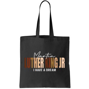 Melanin MLK Martin Luther King Jr. I Have Dream Cool Tote Bag