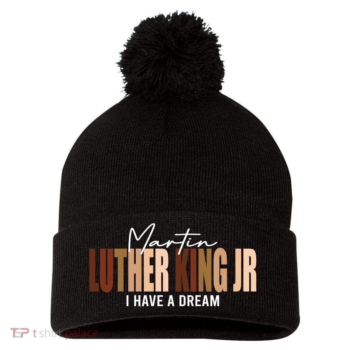 Melanin MLK Martin Luther King Jr. I Have Dream Cool Pom Pom 12in Knit Beanie