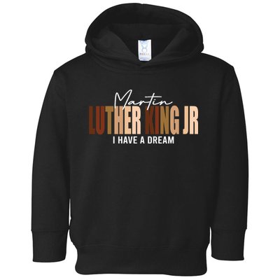 Melanin MLK Martin Luther King Jr. I Have Dream Cool Toddler Hoodie