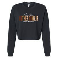 Melanin MLK Martin Luther King Jr. I Have Dream Cool Cropped Pullover Crew