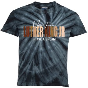 Melanin MLK Martin Luther King Jr. I Have Dream Cool Kids Tie-Dye T-Shirt