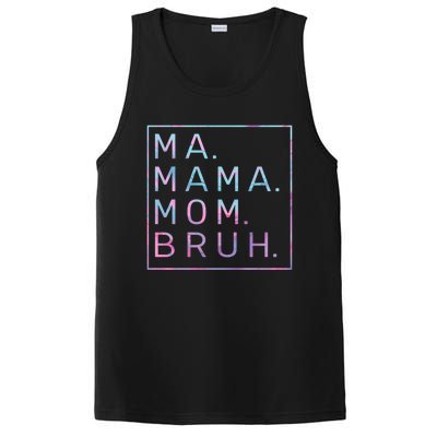 Ma Mama Mom Bruh Tie Dye Gift PosiCharge Competitor Tank