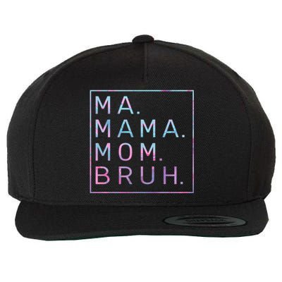 Ma Mama Mom Bruh Tie Dye Gift Wool Snapback Cap