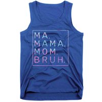 Ma Mama Mom Bruh Tie Dye Gift Tank Top