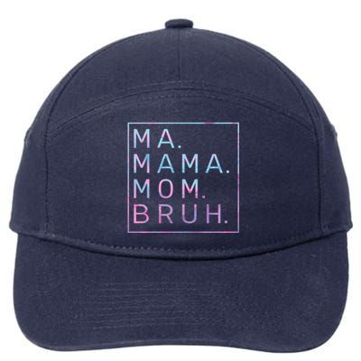 Ma Mama Mom Bruh Tie Dye Gift 7-Panel Snapback Hat