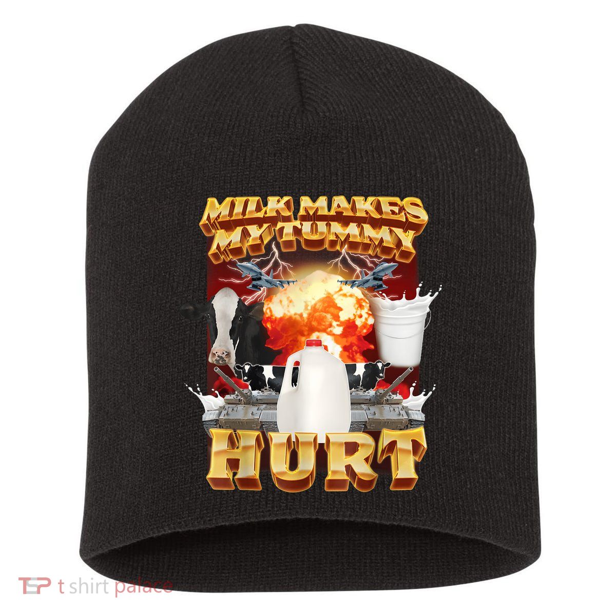 Milk Makes My Tummy Hurt Funny Meme Short Acrylic Beanie