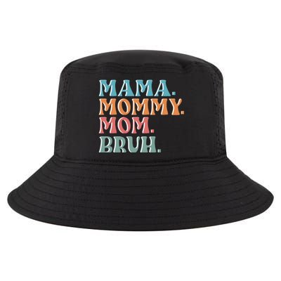 Mama Mommy Mom Bruh For Women Mothers Day T S Design Cool Comfort Performance Bucket Hat