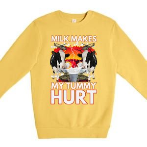 Milk Makes My Tummy Hurt Funny Sarcasm Oddly Specific Meme Premium Crewneck Sweatshirt