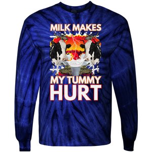 Milk Makes My Tummy Hurt Funny Sarcasm Oddly Specific Meme Tie-Dye Long Sleeve Shirt