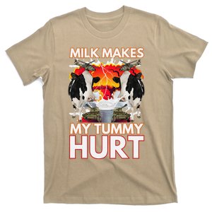 Milk Makes My Tummy Hurt Funny Sarcasm Oddly Specific Meme T-Shirt