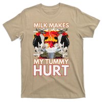 Milk Makes My Tummy Hurt Funny Sarcasm Oddly Specific Meme T-Shirt