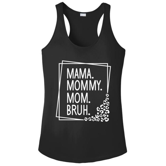 Mama Mommy Mom Bruh ,Mother's Day Ladies PosiCharge Competitor Racerback Tank