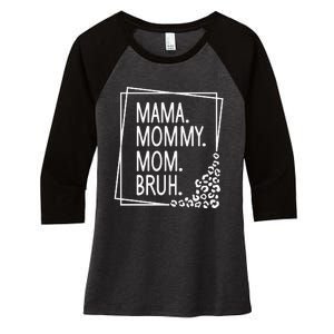 Mama Mommy Mom Bruh ,Mother's Day Women's Tri-Blend 3/4-Sleeve Raglan Shirt