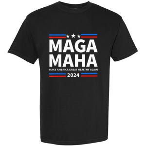 Maha Maga Make America Healthy Great Again Garment-Dyed Heavyweight T-Shirt