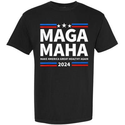Maha Maga Make America Healthy Great Again Garment-Dyed Heavyweight T-Shirt