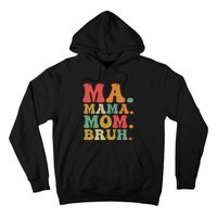 Ma Mama Mom Bruh Retro Hoodie