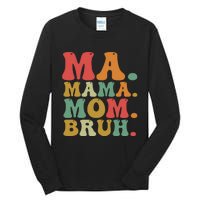 Ma Mama Mom Bruh Retro Tall Long Sleeve T-Shirt