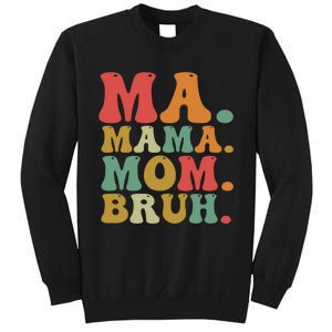 Ma Mama Mom Bruh Retro Tall Sweatshirt