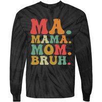 Ma Mama Mom Bruh Retro Tie-Dye Long Sleeve Shirt