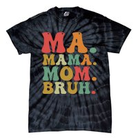 Ma Mama Mom Bruh Retro Tie-Dye T-Shirt