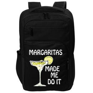 Margaritas Made Me Do It Drinking Impact Tech Backpack