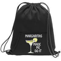 Margaritas Made Me Do It Drinking Sweatshirt Cinch Pack Bag