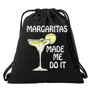 Margaritas Made Me Do It Drinking Drawstring Bag