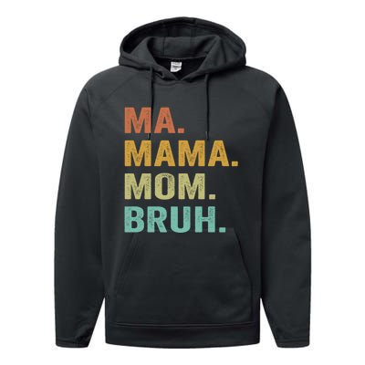 Ma Mama Mom Bruh Vintage Retro Performance Fleece Hoodie