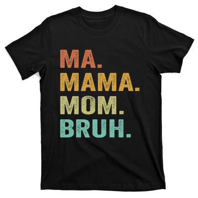 Ma Mama Mom Bruh Vintage Retro T-Shirt