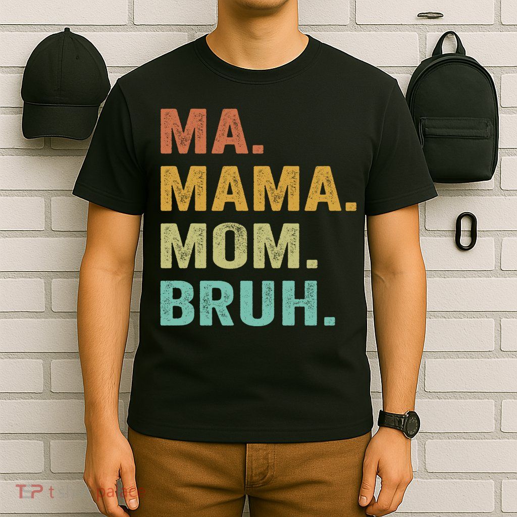 Ma Mama Mom Bruh Vintage Retro T-Shirt
