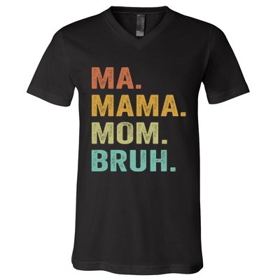 Ma Mama Mom Bruh Vintage Retro V-Neck T-Shirt