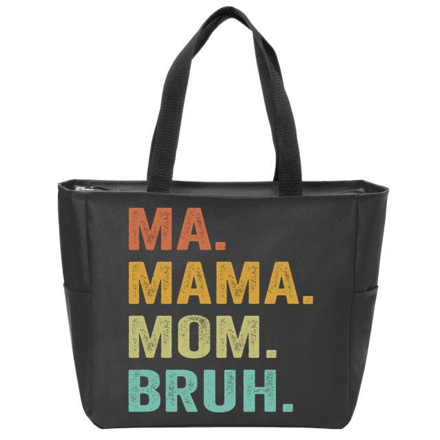 Ma Mama Mom Bruh Vintage Retro Zip Tote Bag