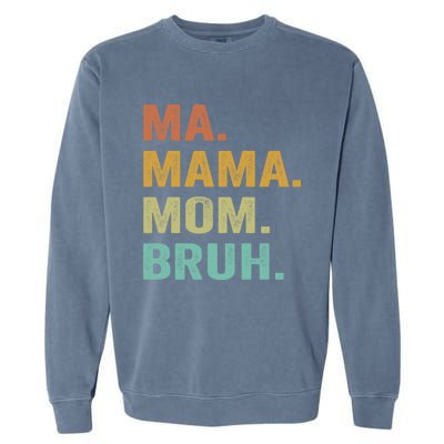 Ma Mama Mom Bruh Vintage Retro Garment-Dyed Sweatshirt