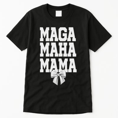 Maga Maha Mama Mothers Day Mom Make America Healthy Again Tall T-Shirt