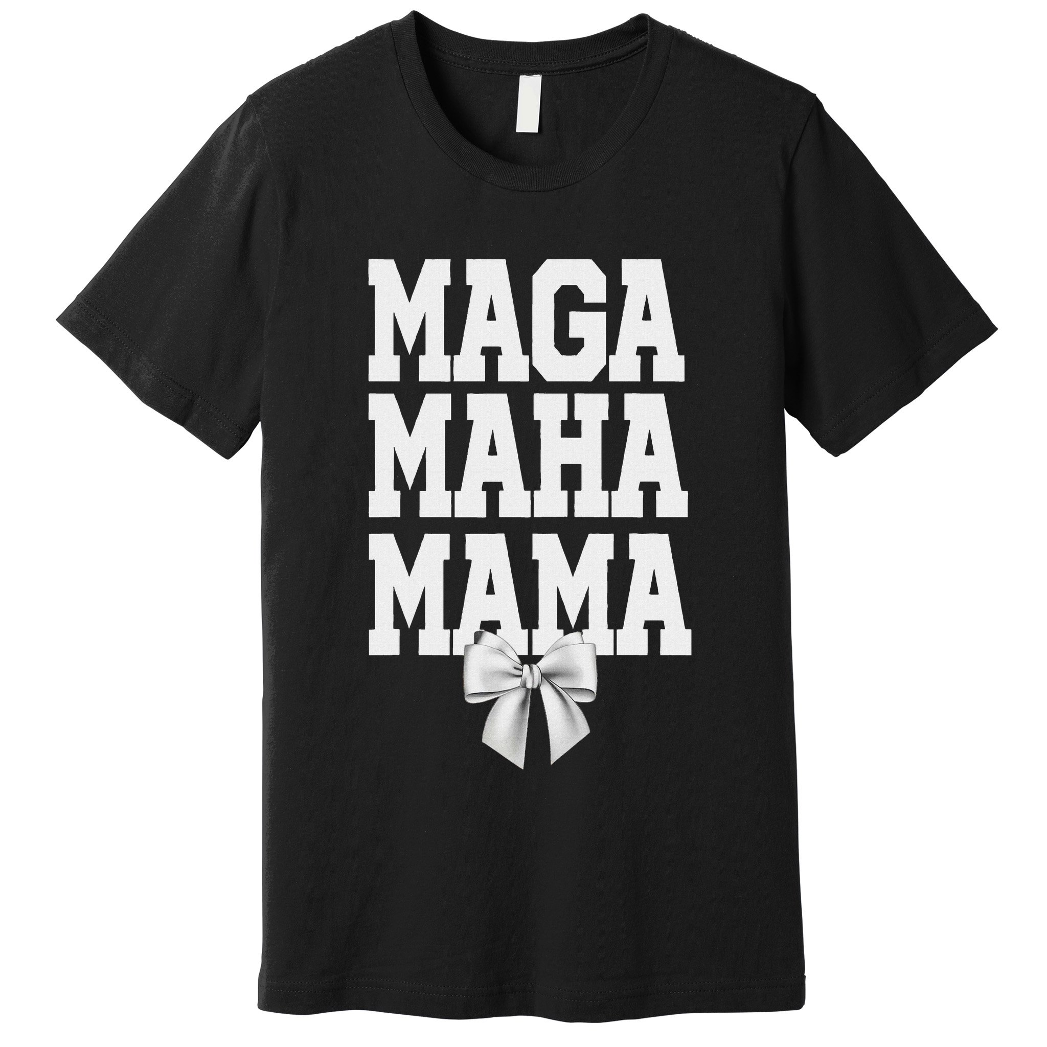 Maga Maha Mama Mothers Day Mom Make America Healthy Again Premium T-Shirt