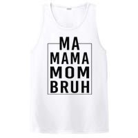 Ma Mama Mom Bruh Funny Mom Saying Cute Mom Mommy PosiCharge Competitor Tank