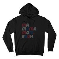 Ma Mama Mom Bruh American Flag Red White Blue Tall Hoodie