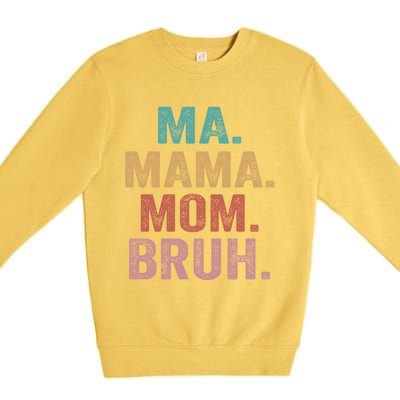 Ma Mama Mom Bruh Vintage Retro Premium Crewneck Sweatshirt