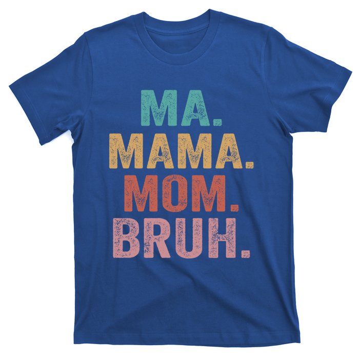 Ma Mama Mom Bruh Vintage Retro T-Shirt