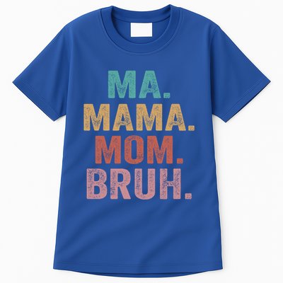 Ma Mama Mom Bruh Vintage Retro Tall T-Shirt