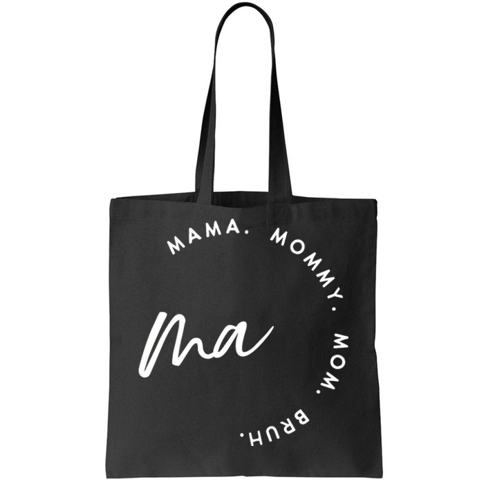 Mama Mommy Mom Bruh Family Matching Tote Bag